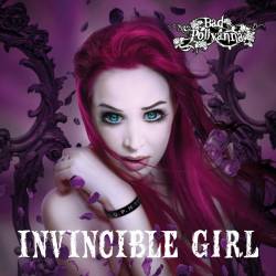 Bad Pollyanna : Invincible Girl